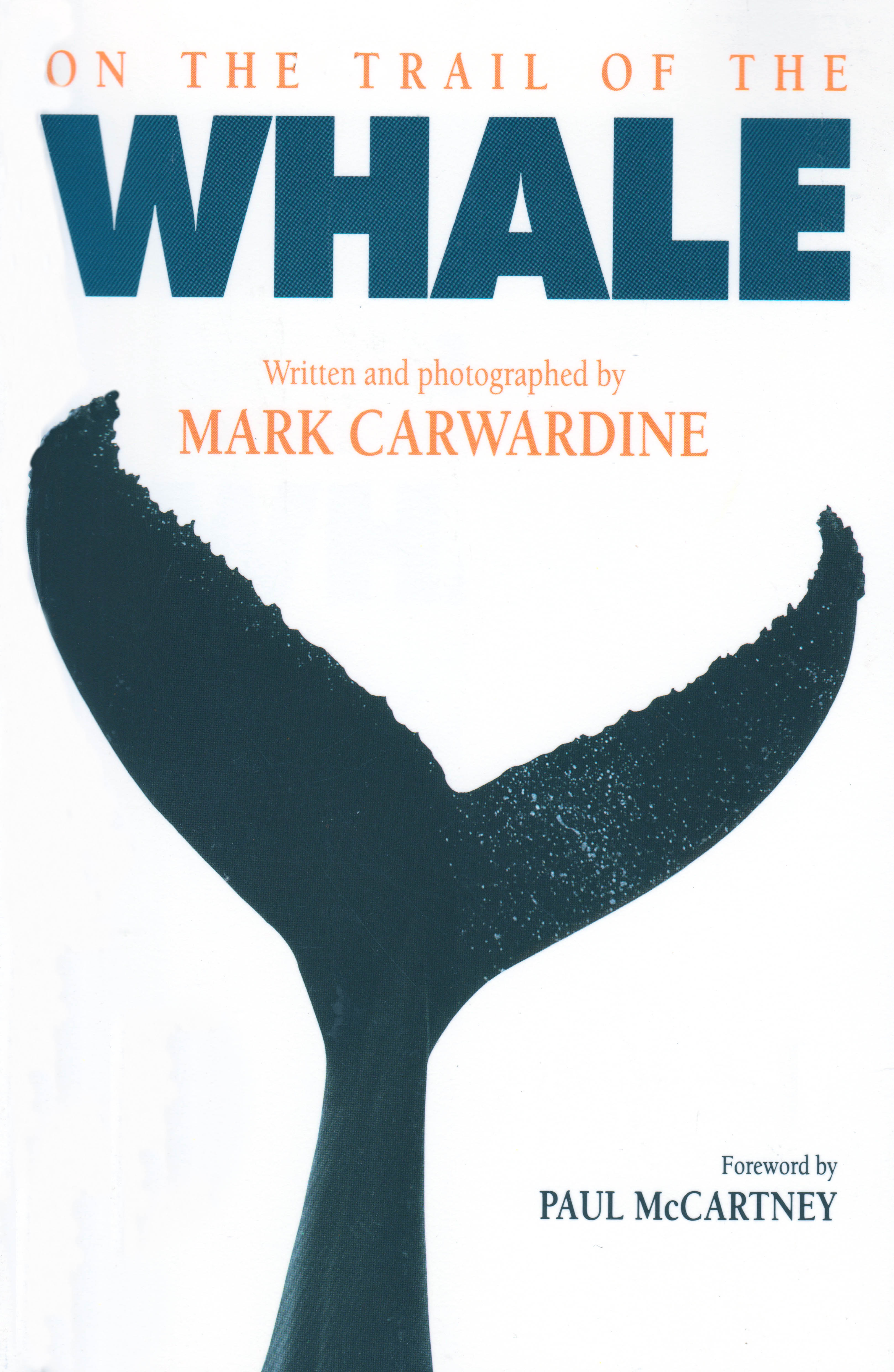 On the Trail of the Whale (with a foreword by Paul McCartney)